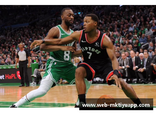 mk体育猛龙队对决凯尔特人队，胜负难分——谁将主宰NBA赛场？